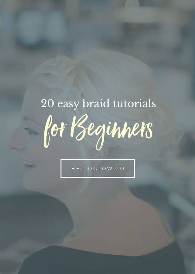 20 Easy Beginner Braid Tutorials från Hello Glow