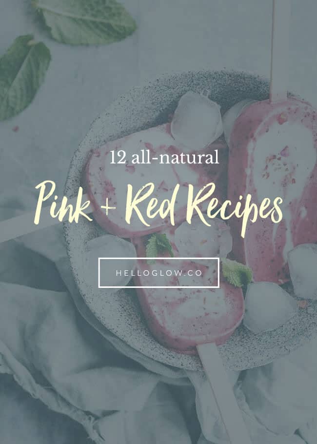 12 All-Natural Pink and Red Recipes That Are Still a Treat - Hello Glow