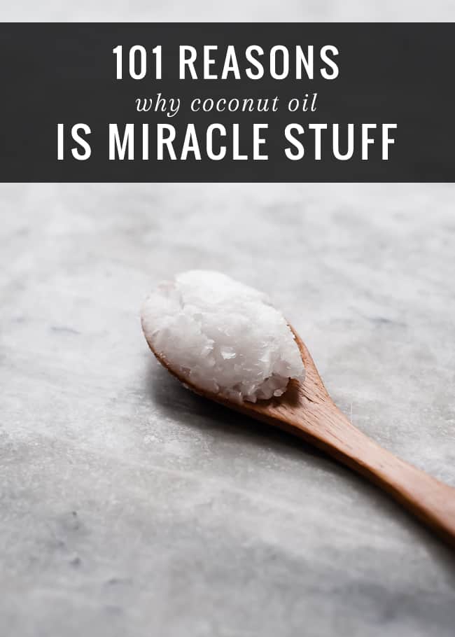 101 Reasons Why Coconut Oil Is Miracle Stuff