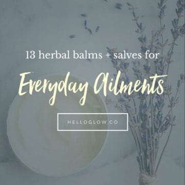 13 herbal balms and salves for everyday ailments - Hello Glow