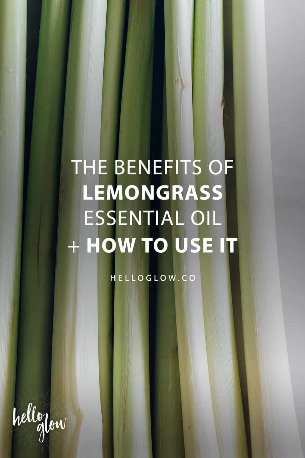 7 Benefits of Lemongrass Essential Oil + Ways to Use It