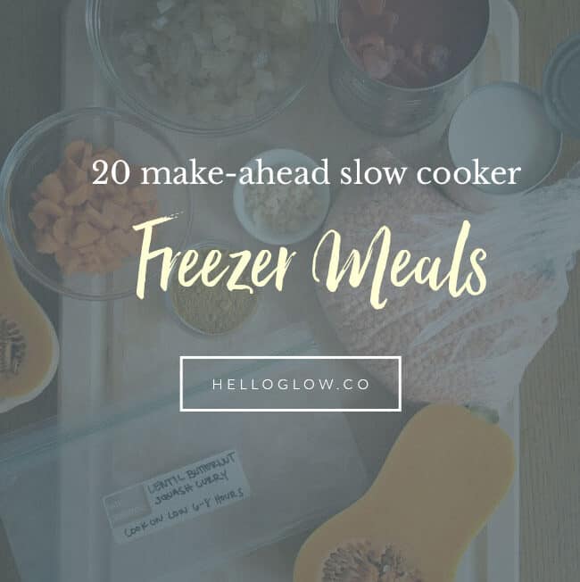 20 Make-Ahead Slow Cooker Freezer Meals - Hello Glow
