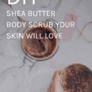 Shea butter body scrub for dry winter skin