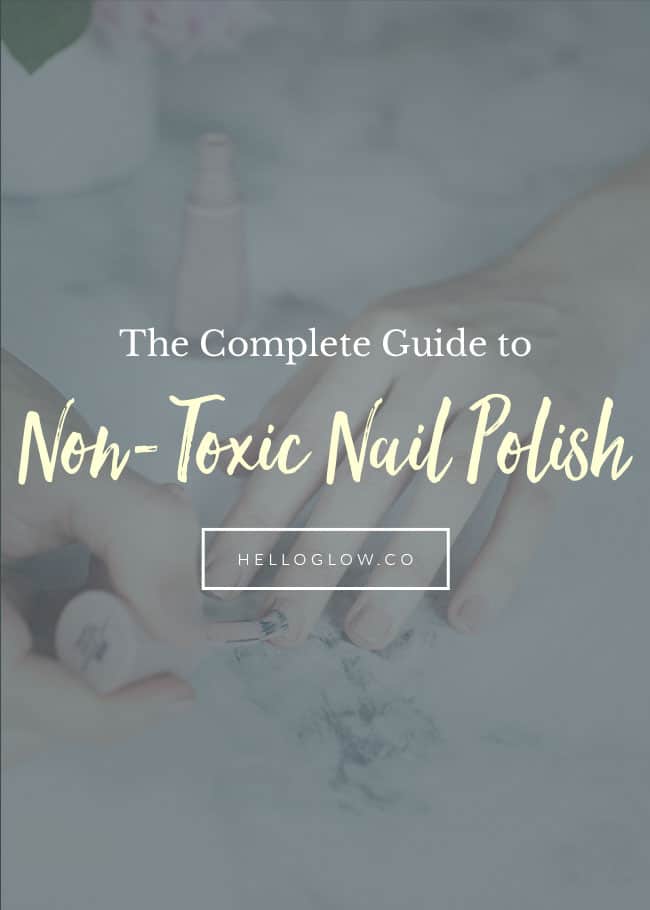 Our Complete Guide to Non-Toxic Nail Polish