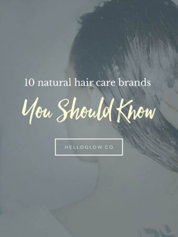 10 Natural Hair Care Brands You Should Know - HelloGlow.co