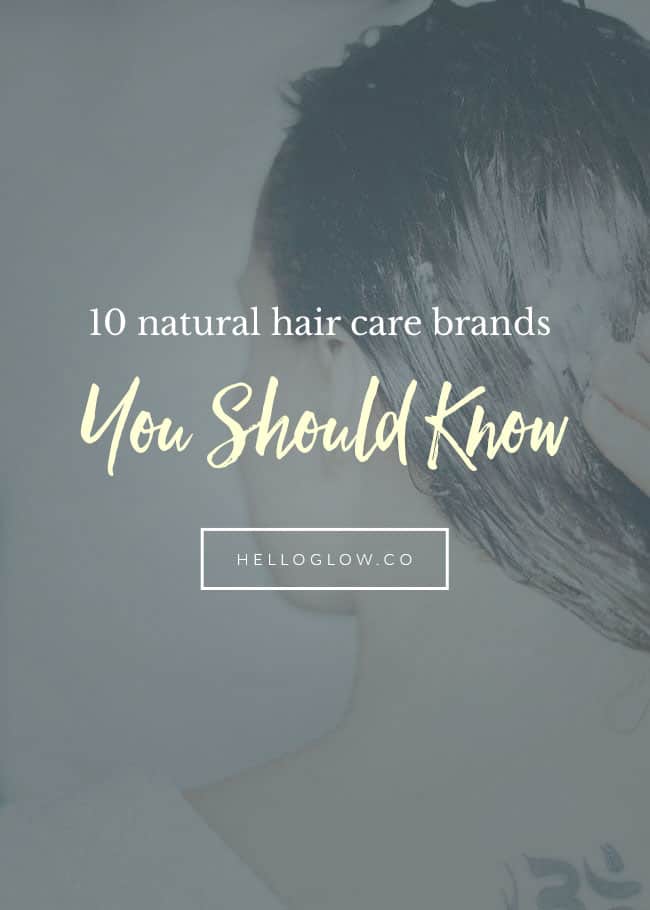 10 Natural Hair Care Brands You Should Know - HelloGlow.co