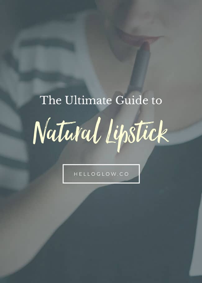 The Ultimate Guide to Natural Lipstick - HelloGlow.co