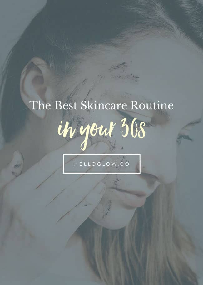 An Esthetician Explains: 9 Healthy Skin Habits for Your 30s | Hello Glow