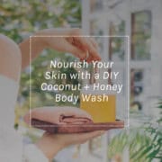 DIY Honey Body Wash