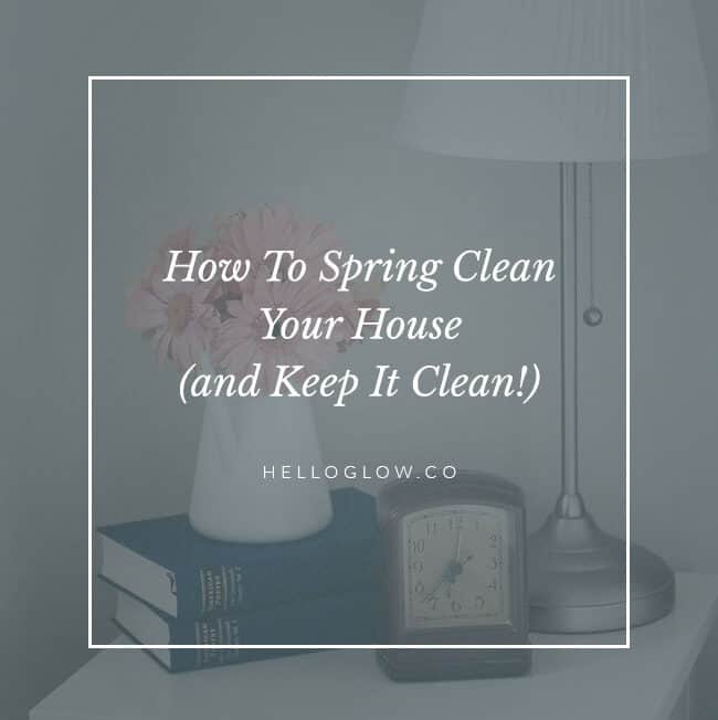 How to spring clean your house