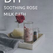 Homemade soothing rose milk bath