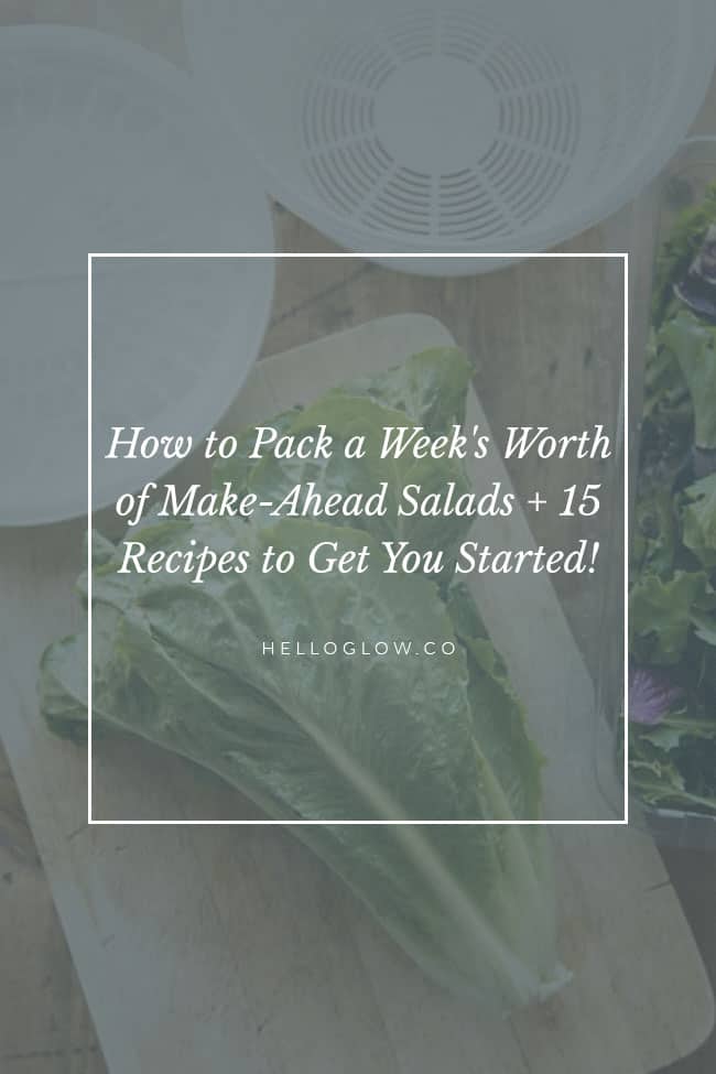 How to pack a week's worth of make-ahead salads