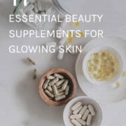 11 essential beauty supplements