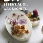 DIY Essential Oil Wax Sachets - Hello Glow
