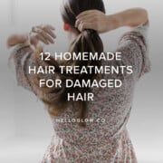 12 Homemade Treatments for Damaged hair