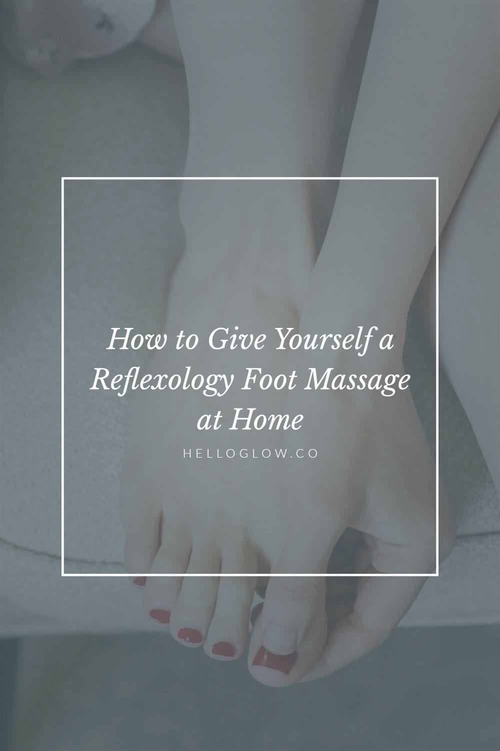 How To Give Yourself A Reflexology Foot Massage At Home Por Ana Blog 