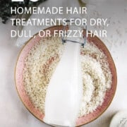 20 Homemade Hair Treatments