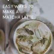 4 ways to make a matcha latte