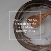 Coconut oil for stretch marks