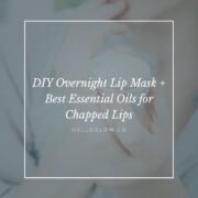DIY Overnight Lip Mask with Essential Oils