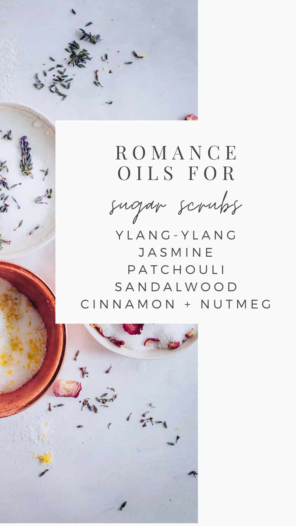 Sugar Scrub Essential Oils for Romance