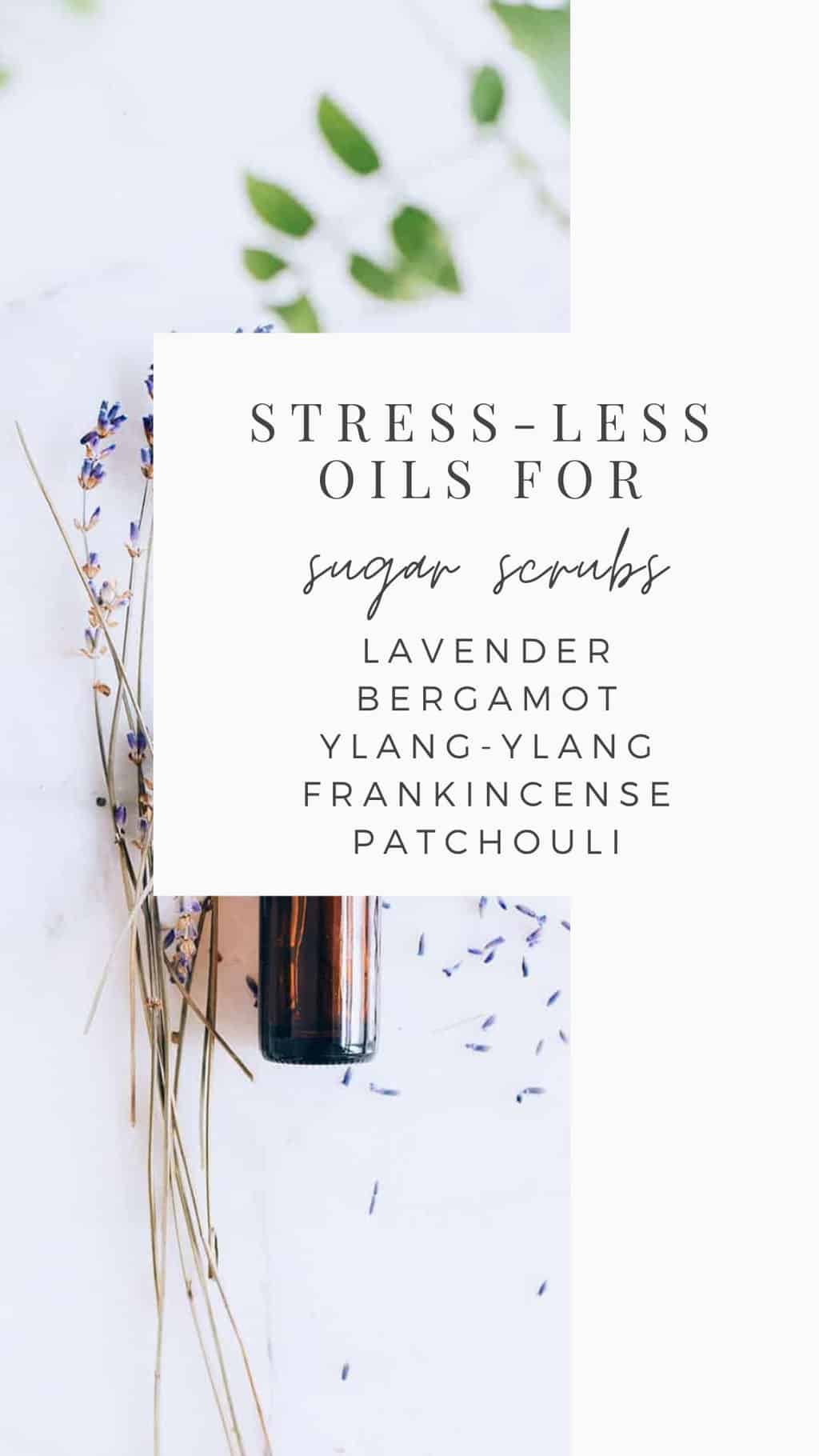 Sugar Scrub Essential Oils for Stress-Relief