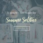 11 simple + fun rituals for the Summer Solstice