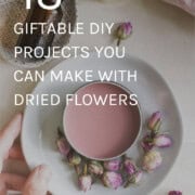 Dried flower DIYs