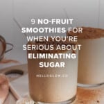 9 no-fruit smoothies for when you’re serious about eliminating sugar