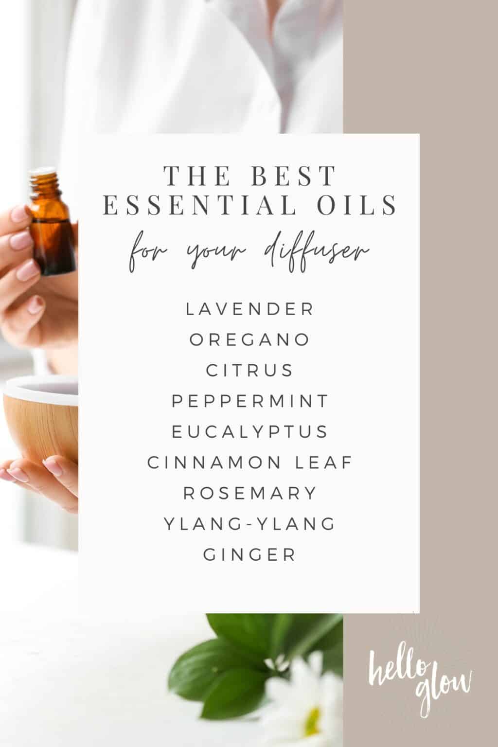 9 Best Essential Oils To Use In Your Diffuser | Hello Glow