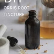 How to make orris root tincture