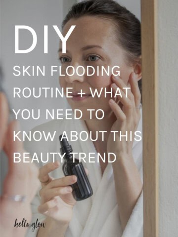 What You Need to Know About the Viral Skin Flooding Trend