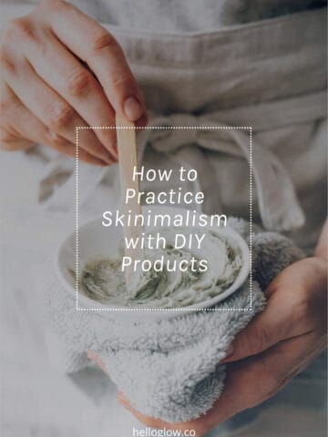 DIY Skinimalism